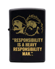Responsibility is a Heavy Responsibility Zippo Lighter